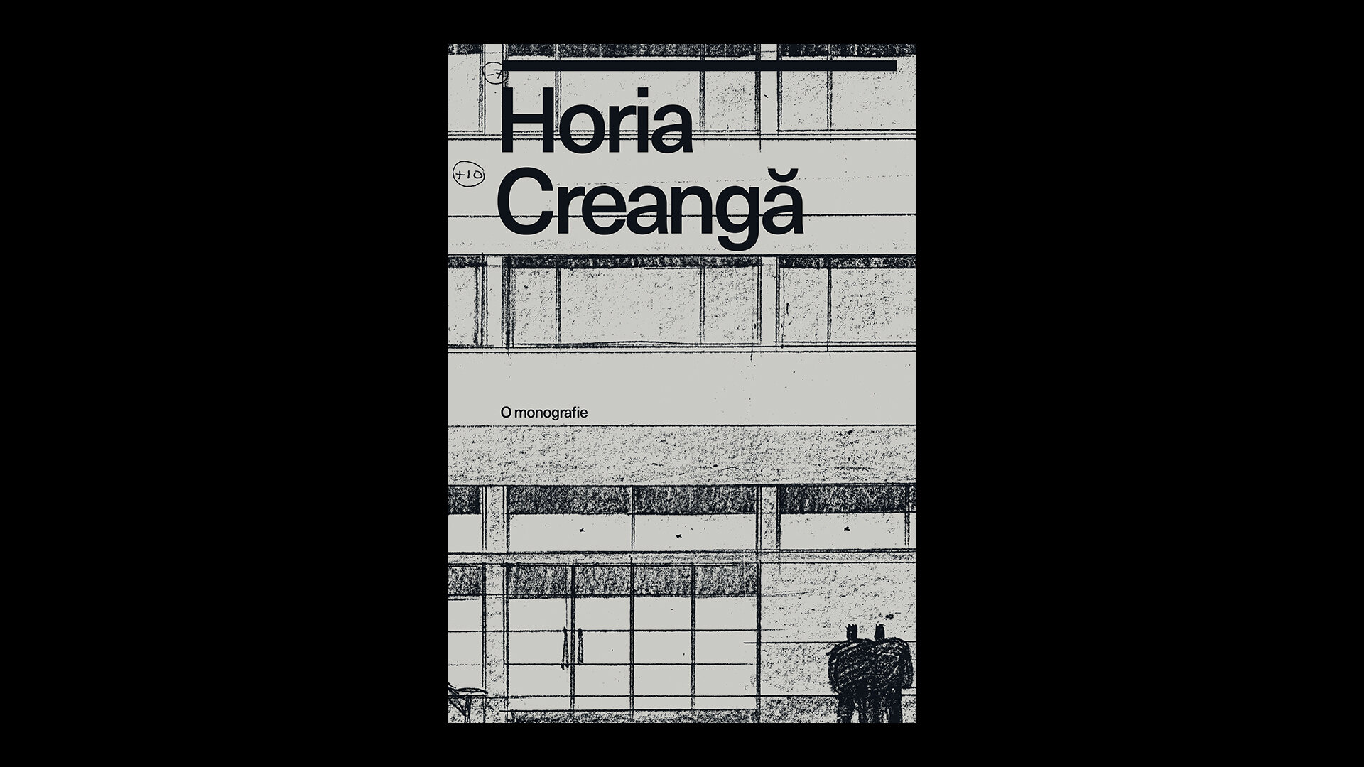 Horia Creangă. O monografie