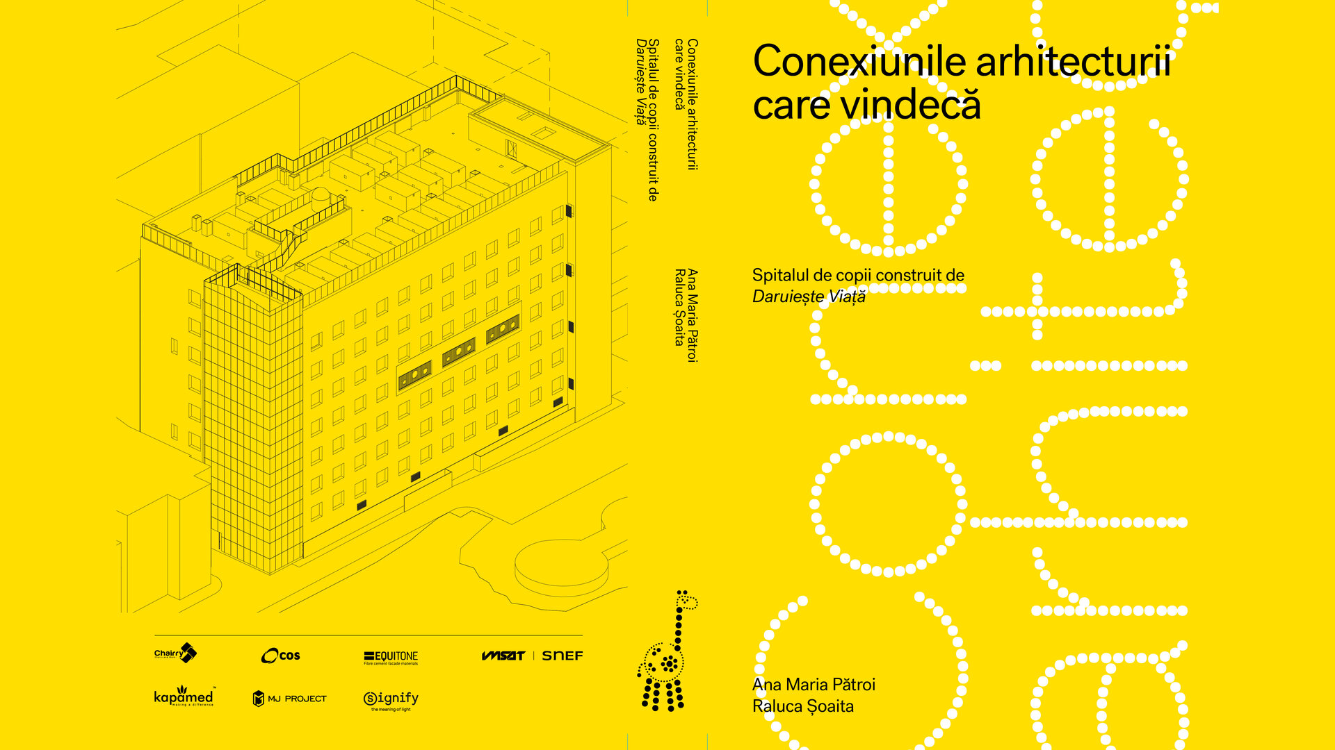 Conexiunile arhitecturii care vindecă. Spitalul de copii construit de Dăruiește Viață