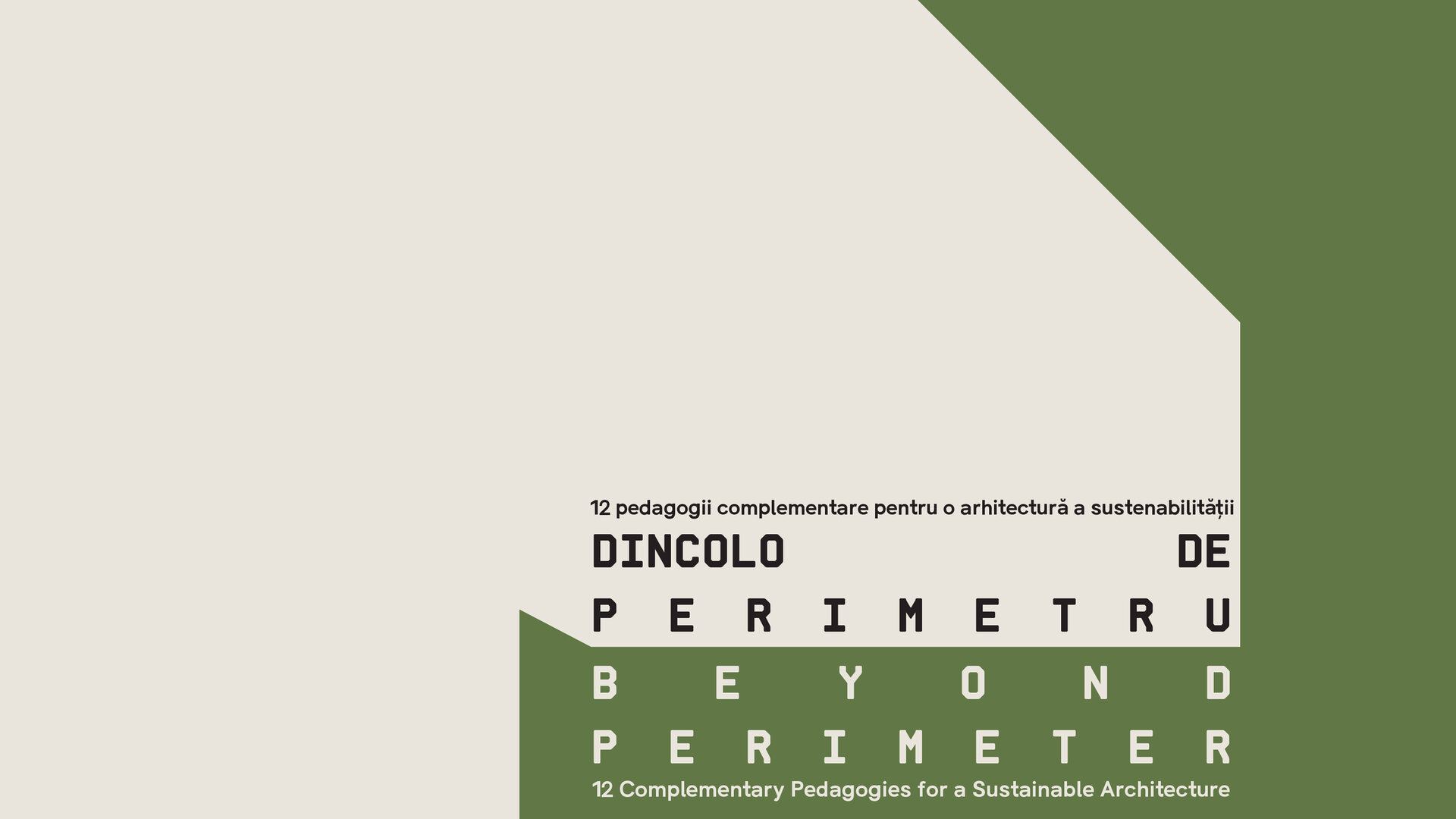 Dincolo de perimetru: 12 pedagogii complementare pentru o arhitectură a sustenabilității