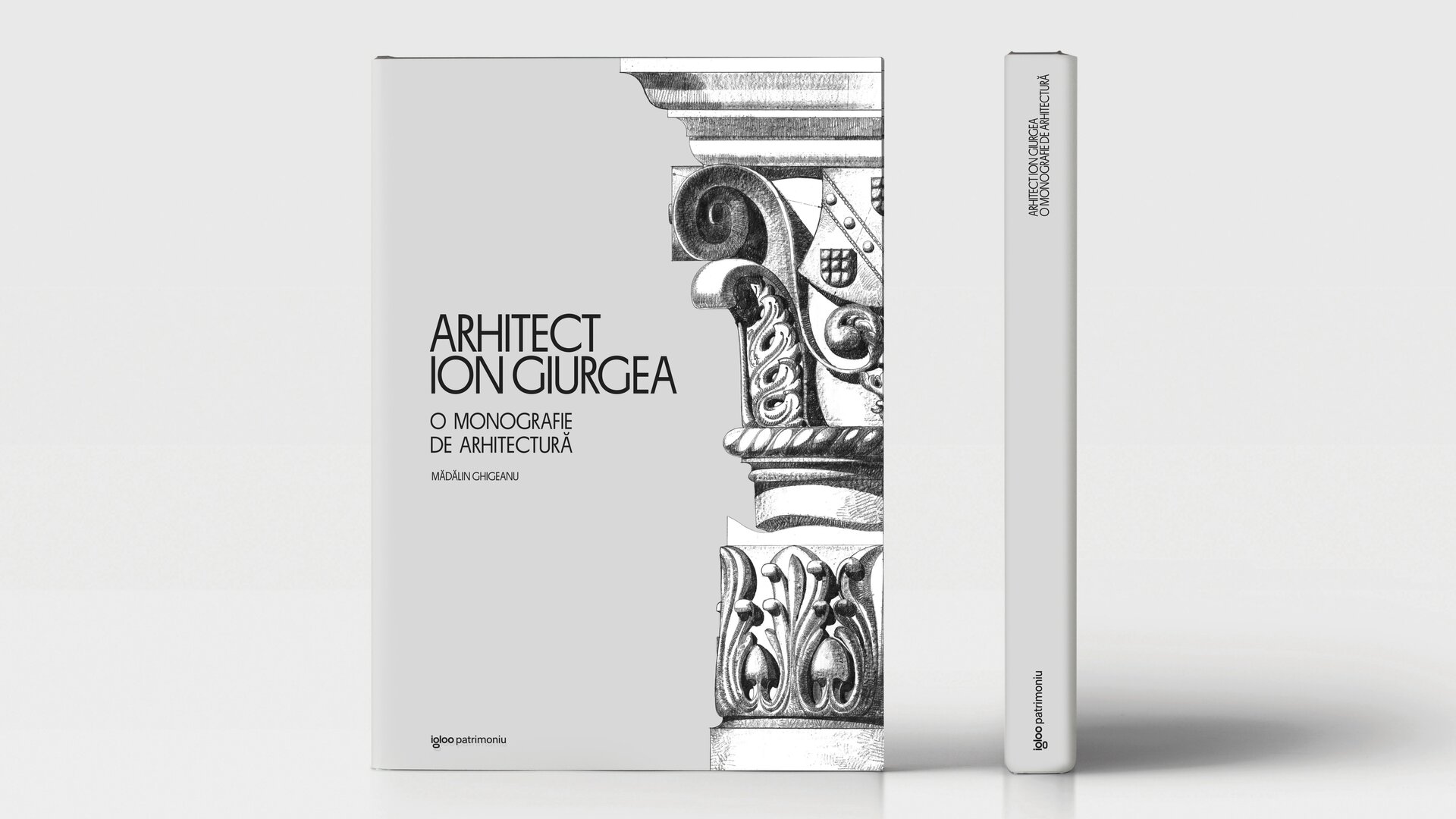 Arhitect Ion Giurgea. O monografie de arhitectură