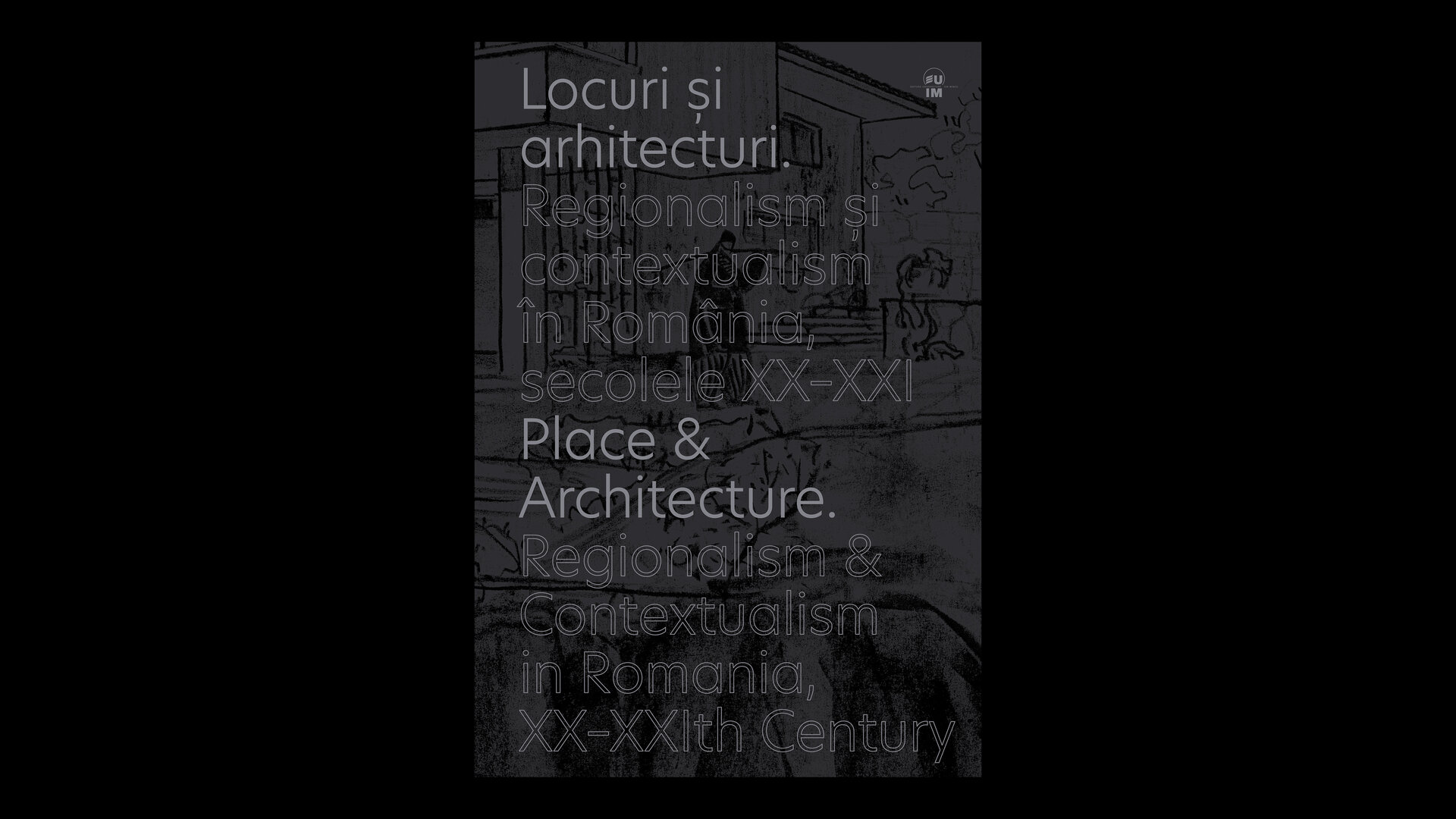 Locuri și arhitecturi. Regionalism și contextualism în România, secolele XX–XXI